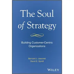 The Soul of Strategy, Fachbücher von David E. Sprott, Bernard J. Jaworski