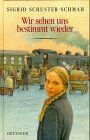 Sigrid Schuster-Schmah - Wir sehen uns bestimmt wieder - Preis vom 10.10.2026 11:48:34 h