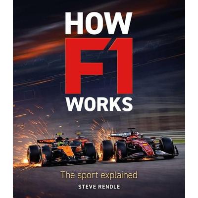 How F1 Works, Gebundene Ausgabe von Steve Rendle, Evro Publishing, 978-1-910505-97-7