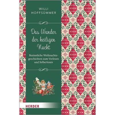 Das Wunder der Heiligen Nacht, Gebundene Ausgabe von , Herder