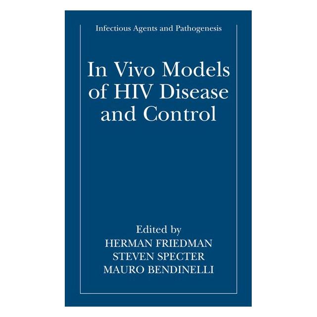 Springer In vivo Models of HIV Disease (Englisch, Hardcover, Mauro Bendinelli, Steven Specter) (63066365)