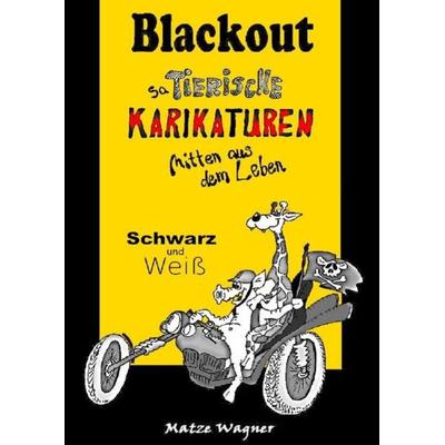 Blackout, Taschenbuch von Matthias Wagner, Epubli, 978-3-7418-3464-6
