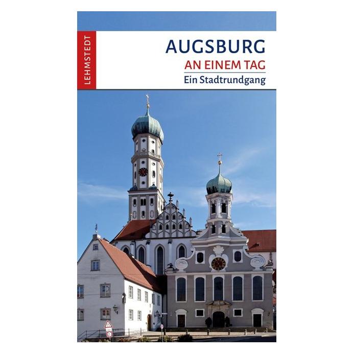 Lehmstedt Augsburg an einem Tag (Deutsch, 2024, Michael Schulze) (7392320)