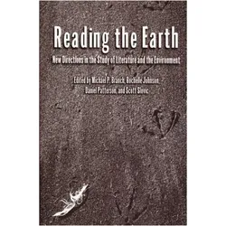 Reading the Earth: New Directions in the Study of Literature and the Environment, Sachbücher von Michael P. Branch, Daniel Patterson, Scott Slovic