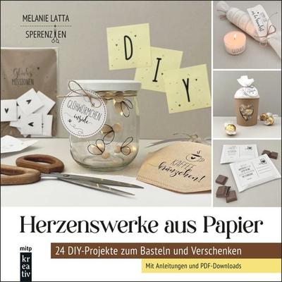Herzenswerke aus Papier, Gebundene Ausgabe von Melanie Latta, Mitp Verlags GmbH & Co.KG, 978-3-7475-0841-1