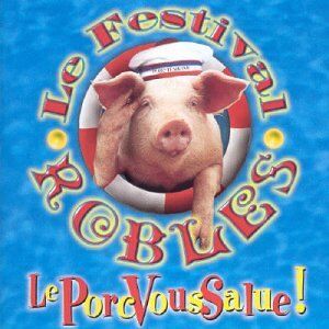 Le Festival Robles - Le Porc Vous Salue - Preis vom 08.10.2026 07:26:42 h