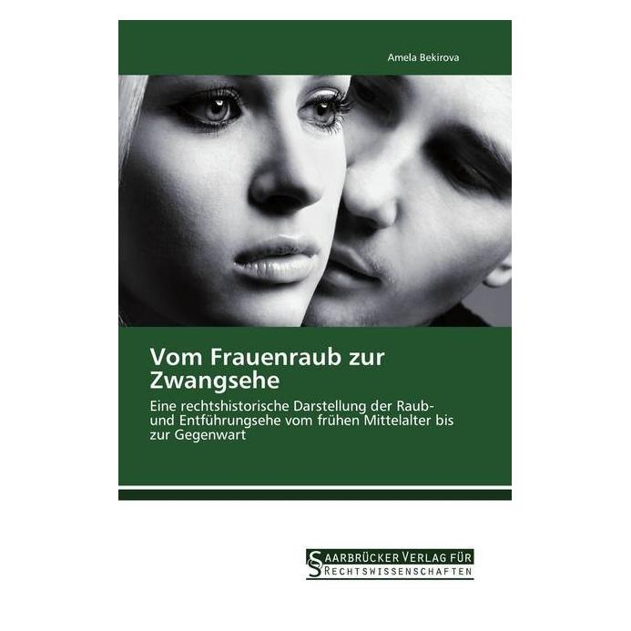 SVR Vom Frauenraub zur Zwangsehe (Deutsch, Softcover, Amela Bekirova) (55869907)