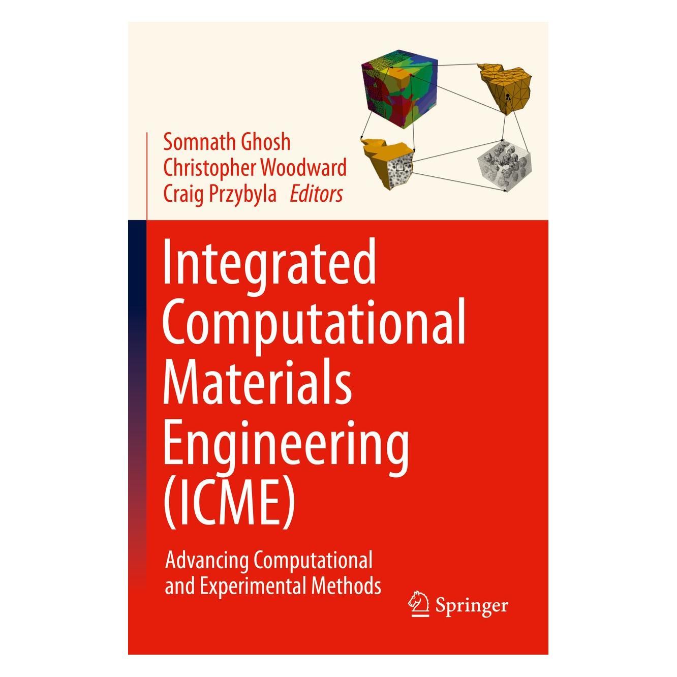 Springer Integrated Computational Materials Engi (Englisch, Hardcover, Christopher Woodward, Craig Przybyla, Somnath Ghosh) (9783030405618)