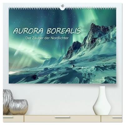 Aurora Borealis - Der Zauber der Nordlichter (hochwertiger Premium Wandkalender 2027 DIN A2 quer), Kunstdruck in Hochglanz