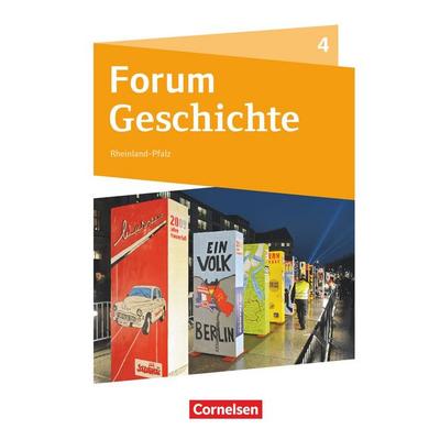 Forum Geschichte Band 4 - Die Welt nach 1945 - Gymnasium Rheinland-Pfalz, Gebundene Ausgabe von Hans-Joachim Cornelissen,Dagmar Bäuml-Stosiek,Irene