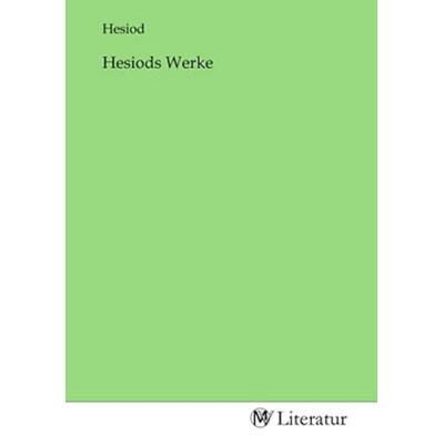 Hesiods Werke, Taschenbuch von , MV-Literatur, 978-3-7535-2270-8