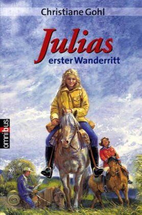 Christiane Gohl - Julias erster Wanderritt. - Preis vom 19.10.2026 19:33:35 h
