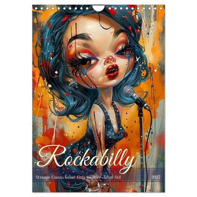 Rockabilly. Strange Comic-Kunst Girls im 50er-Jahre Stil (Wandkalender 2027 DIN A4 hoch), CALVENDO Monatskalender