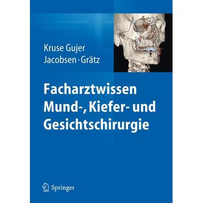 Facharztwissen Mund-, Kiefer- und Gesichtschirurgie, Gebundene Ausgabe von , Springer Berlin, 978-3-642-30002-8