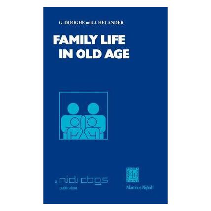 Springer Family Life in Old Age (Englisch, Hardcover, G. Dooghe, J. Helander) (63650056)