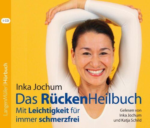 Inka Jochum - Das RückenHeilbuch: Mit Leichtigkeit für immer schmerzfrei - Preis vom 07.10.2026 11:45:10 h