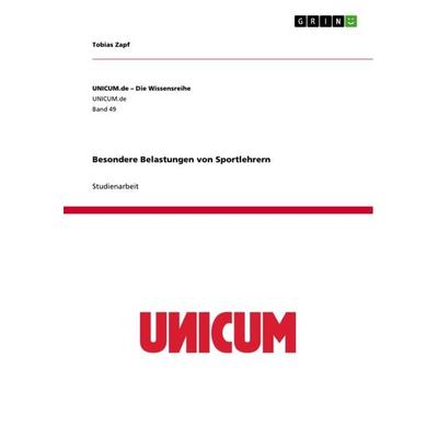 Besondere Belastungen von Sportlehrern, Taschenbuch von Tobias Zapf, GRIN, 978-3-656-67857-1