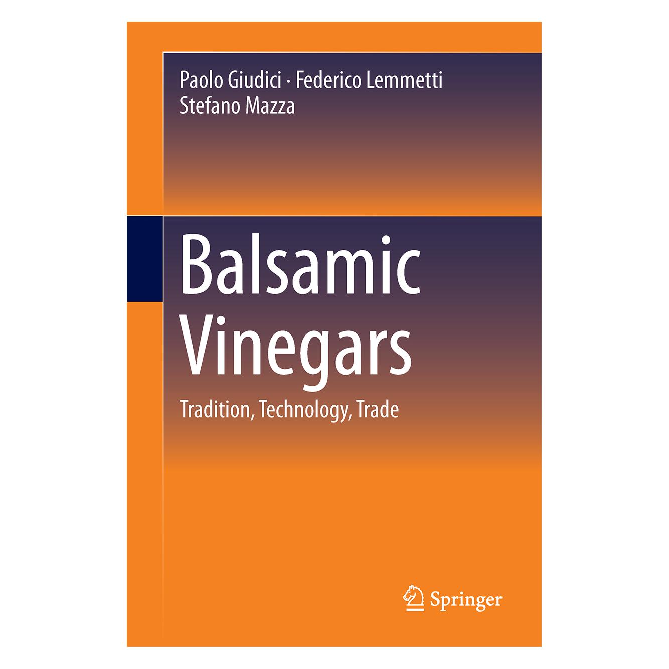 Springer Giudici:Balsamic Vinegars (Englisch, Hardcover, Federico Lemmetti, Paolo Giudici, Stefano Mazza) (9783319137575)