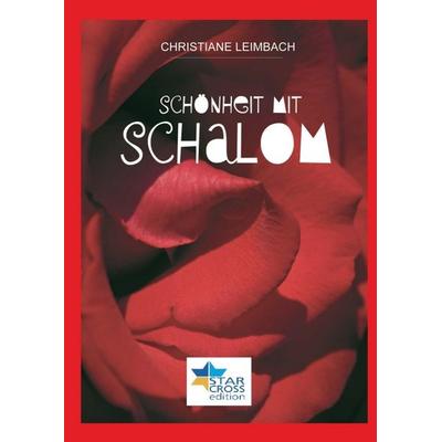 Schönheit mit Schalom, Taschenbuch von Christiane Leimbach, Tredition, 978-3-347-29003-7