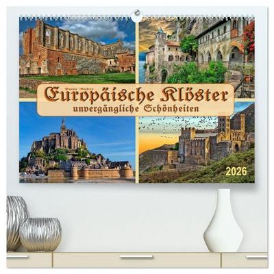 Europäische Klöster - unvergängliche Schönheiten (hochwertiger Premium Wandkalender 2026 DIN A2 quer), Kunstdruck in Hochglanz