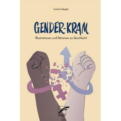 Gender-Kram, Taschenbuch von Louie Läuger, Unrast Verlag
