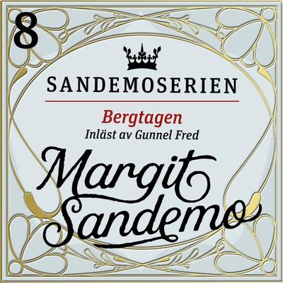 Bergtagen - Margit Sandemo, Audio, 9789178751419