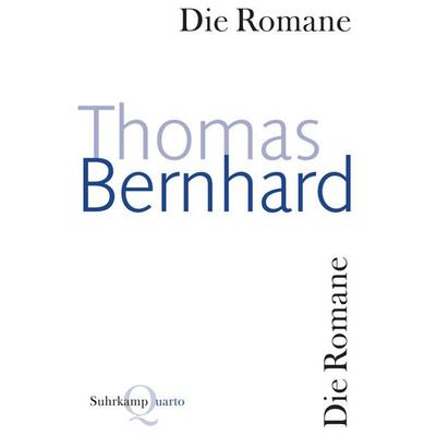 Die Romane, Taschenbuch von Thomas Bernhard, Suhrkamp, 978-3-518-42000-3