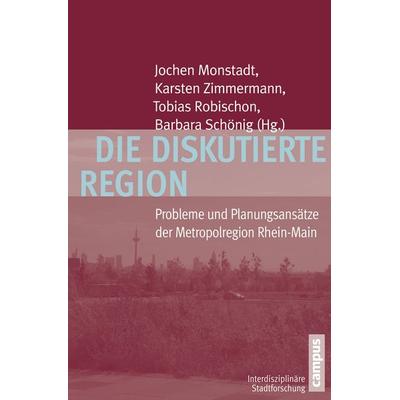 Die diskutierte Region, Taschenbuch von , Campus, 978-3-593-39654-5