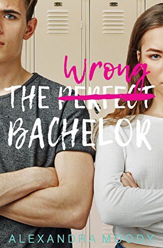 Alexandra Moody - The Wrong Bachelor - Preis vom 17.10.2026 19:25:27 h