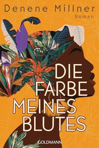 Denene Millner - Die Farbe meines Blutes: Roman - Preis vom 13.10.2026 11:25:28 h