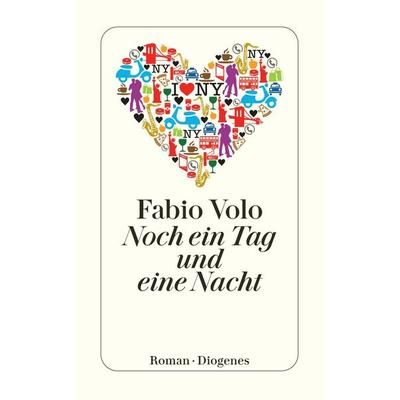 Noch ein Tag und eine Nacht, Taschenbuch von Fabio Volo, Diogenes Verlag AG