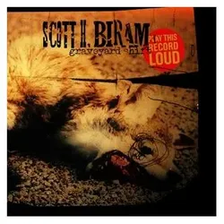 Bloodshot, Schallplatten, Graveyard Shift (Scott H. Biram)