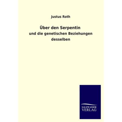 Über den Serpentin, Taschenbuch von Justus Roth, Salzwasser, 978-3-8460-3135-3