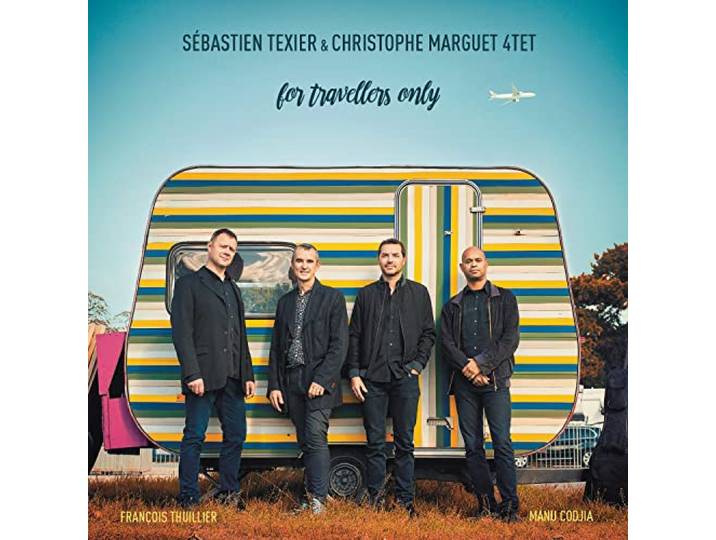 Sebastien & Christophe Marguet Texier - For Travellers Only