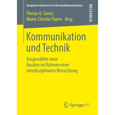 Kommunikation und Technik, Taschenbuch von , Springer Fachmedien Wiesbaden GmbH, 978-3-658-21536-1