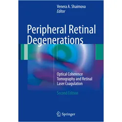 Peripheral Retinal Degenerations, Fachbücher von Venera A. Shaimova