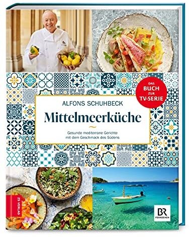 Alfons Schuhbeck - Schuhbecks Mittelmeerküche: Gesunde mediterrane Gerichte mit dem Geschmack des Südens - Preis vom 02.10.2026 23:42:20 h