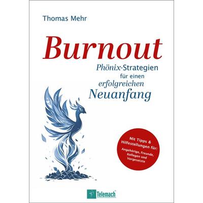 Burnout, Taschenbuch von Thomas Mehr, Mentoren-Media-Verlag, 978-3-9864117-2-5