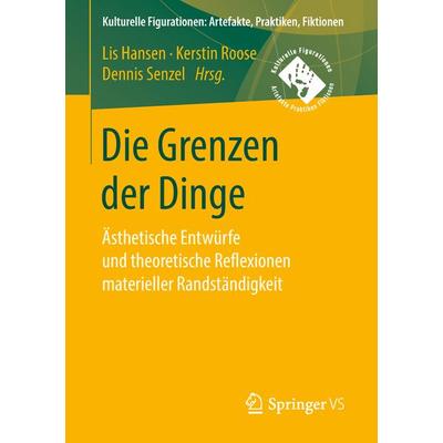 Die Grenzen der Dinge, Taschenbuch von , Springer Fachmedien Wiesbaden GmbH, 978-3-658-20314-6