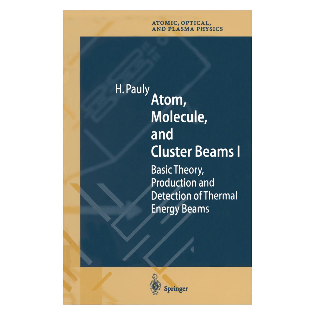 Springer Atom, Molecule, and Cluster Beams I (Englisch, Softcover, Hans Pauly) (55376540)