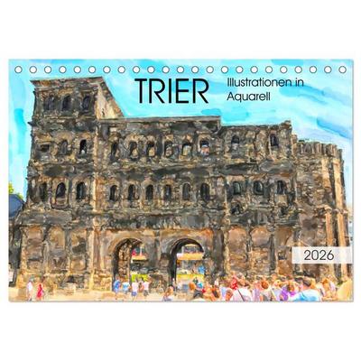 Trier - Illustrationen in Aquarell (Tischkalender 2026 DIN A5 quer), CALVENDO Monatskalender