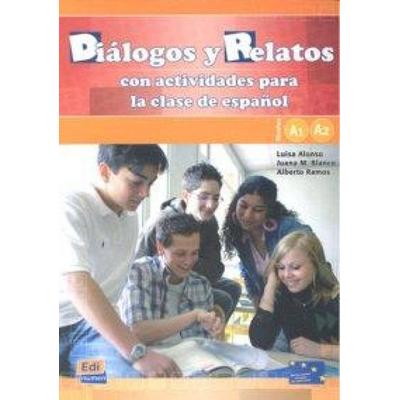 Diálogos y relatos, Taschenbuch von Luisa Alonso Quecuty,Juana M. Blanco Fernández,Alberto Ramos Barranco,Alberto Ramos, Editorial Edinumen,