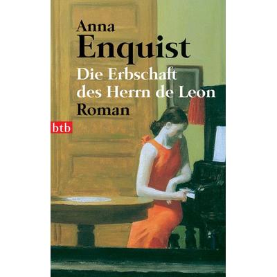 Die Erbschaft des Herrn de Leon, Taschenbuch von Anna Enquist, btb, 978-3-442-73747-5