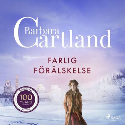 Farlig förälskelse - Barbara Cartland, Audio, 9788711777350