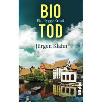 Bio-Tod, Taschenbuch von Jürgen Klahn, Piper Taschenbuch, 978-3-492-50411-9