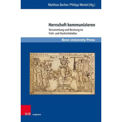 Herrschaft kommunizieren, Gebundene Ausgabe von , V&R Unipress, 978-3-8471-2024-7