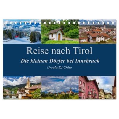 Reise nach Tirol - Die kleinen Dörfer bei Innsbruck (Tischkalender 2026 DIN A5 quer), CALVENDO Monatskalender