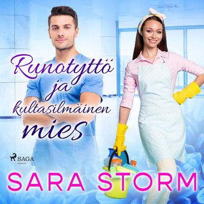 Runotyttö ja kultasilmäinen mies - Sara Storm, Audio, 9788728415788