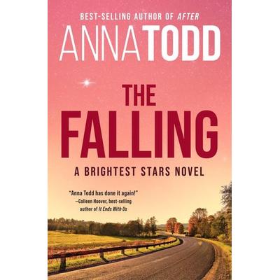 The Falling, Taschenbuch von Anna Todd, Wattpad WEBTOON Book Group, 978-1-990778-57-5