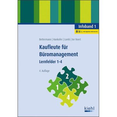 Kaufleute für Büromanagement - Infoband 1, Set von Verena Bettermann,Sina Dorothea Hankofer,Ute Lomb,Ulrich ter Voert, Nwb Verlag, 978-3-470-65654-0
